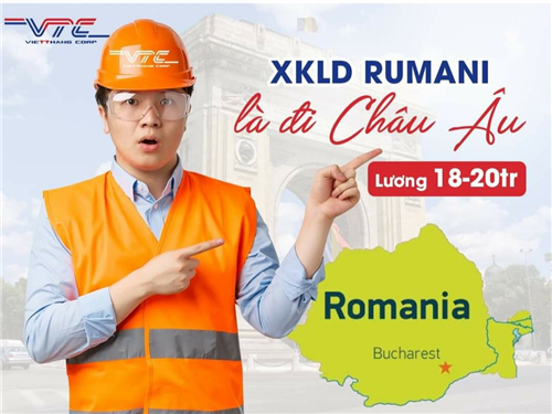 Xuất khẩu lao động Rumani 2021