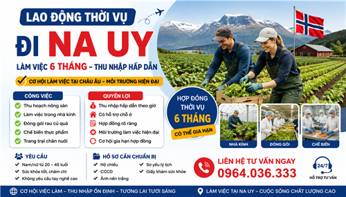 Lao động thời vụ đi Na uy 2026 - Lương cao, Phí thấp, Bay nhanh