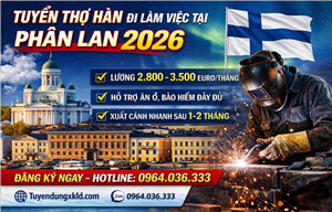 Tuyển Thợ Hàn Đi Phần Lan 2026 – Lương 3.500€/Tháng